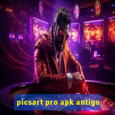 picsart pro apk antigo